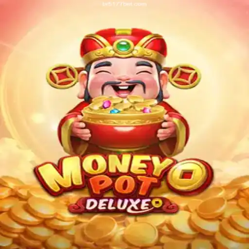 Exploring MoneyPotDELUXE: An In-Depth Guide to the Thrilling Game